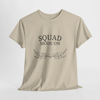 T-Shirt – Squad Mode On