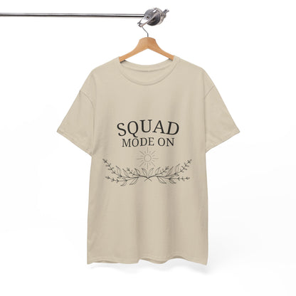T-Shirt – Squad Mode On