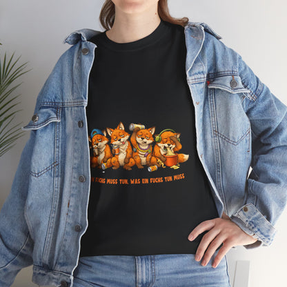 T-Shirt – Ein Fuchs muss tun