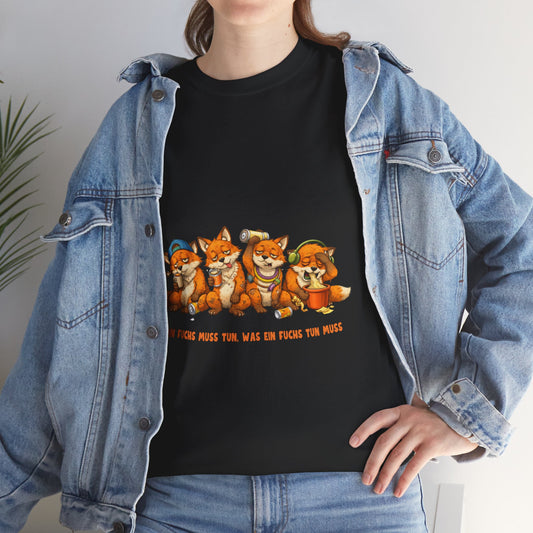 T-Shirt – Ein Fuchs muss tun