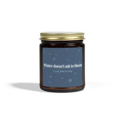 Winter Candle – Winter doesn’t ask to bloom'