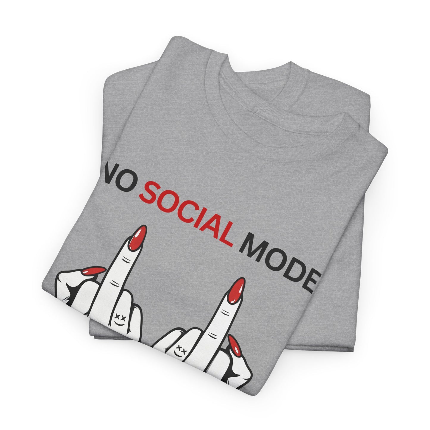 T-Shirt – No Social Mode