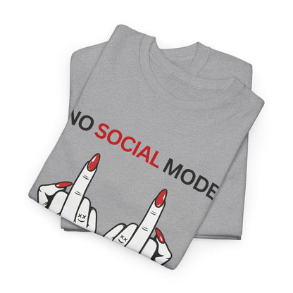 T-Shirt – No Social Mode