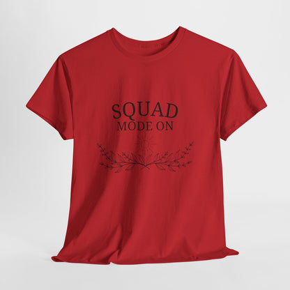 T-Shirt – Squad Mode On