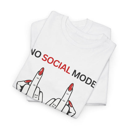 T-Shirt – No Social Mode