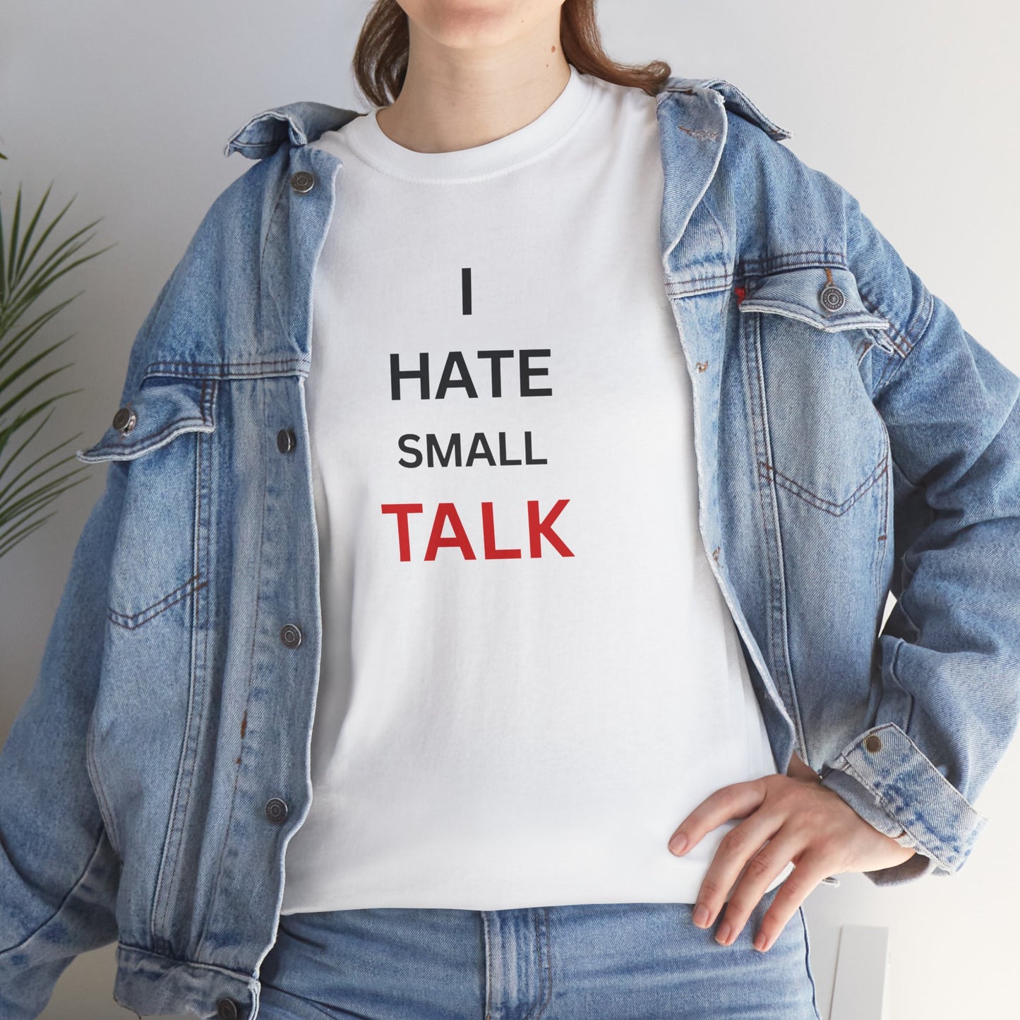 T-Shirt – I hate Small Talk