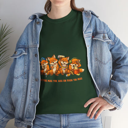 T-Shirt – Ein Fuchs muss tun