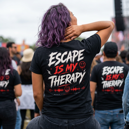 T-Shirt – Escape Is My Therapy