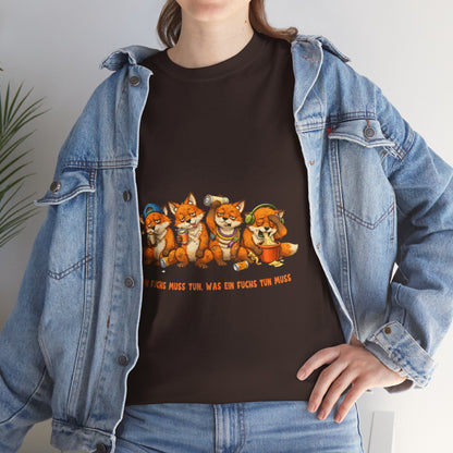 T-Shirt – Ein Fuchs muss tun