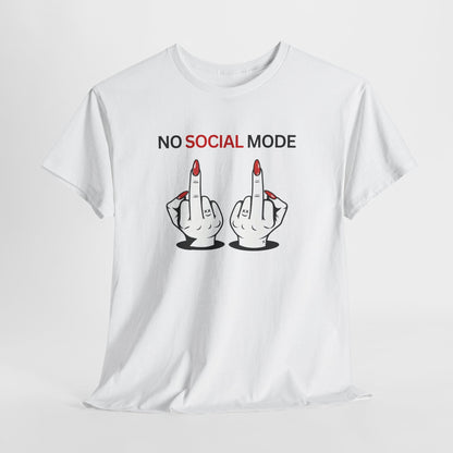 T-Shirt – No Social Mode
