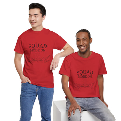 T-Shirt – Squad Mode On