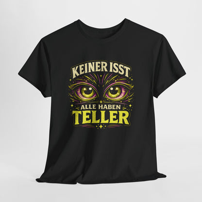 T-Shirt – Keiner Ist..., Alle Haben Telle