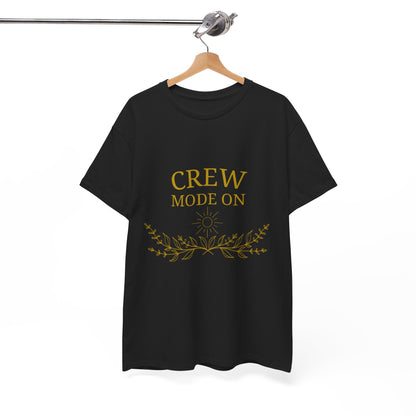 T-Shirt – Crew Mode On (Gold edition)