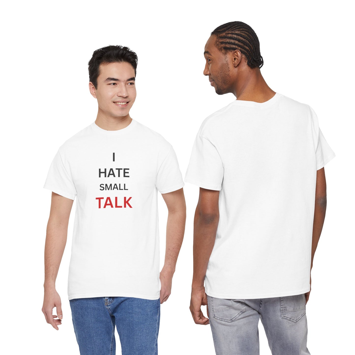 T-Shirt – I hate Small Talk