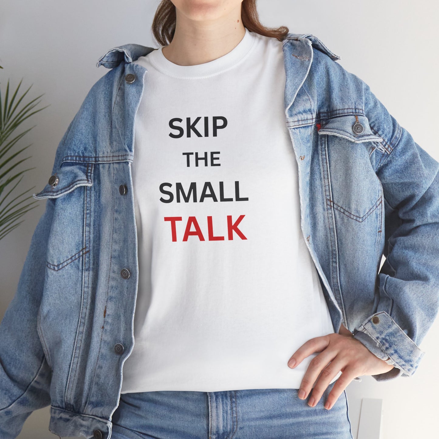 T-Shirt – Skip the Small Talk