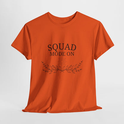T-Shirt – Squad Mode On