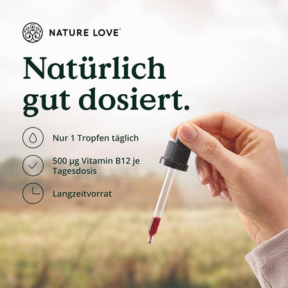 NATURE LOVE® Vitamin B12 Tropfen Vegan (900 Tropfen, 50ml flüssig). B12 duo-aktiv: Methyl- & Adenosylcobalamin. Hoch bioverfügbar, laborgeprüft, ohne Zusätze, in Deutschland produziert
