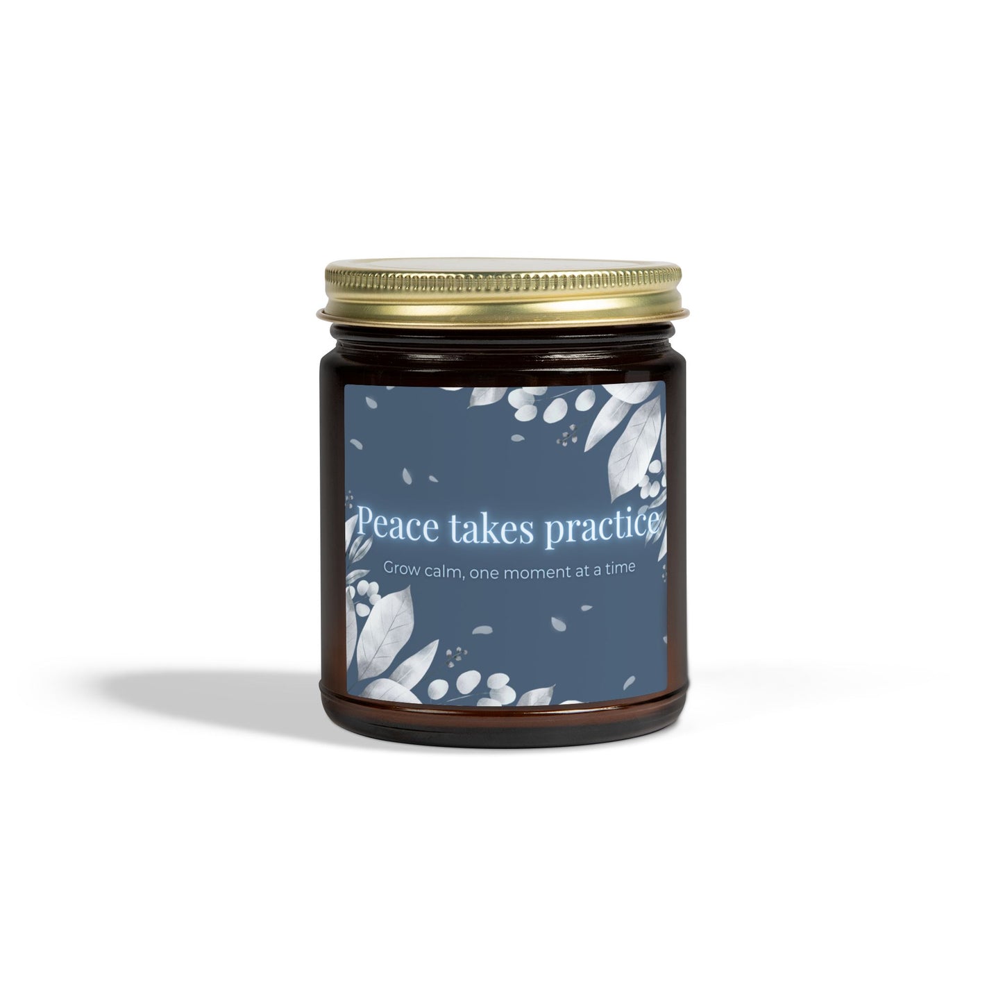Candle – Peace takes Practice