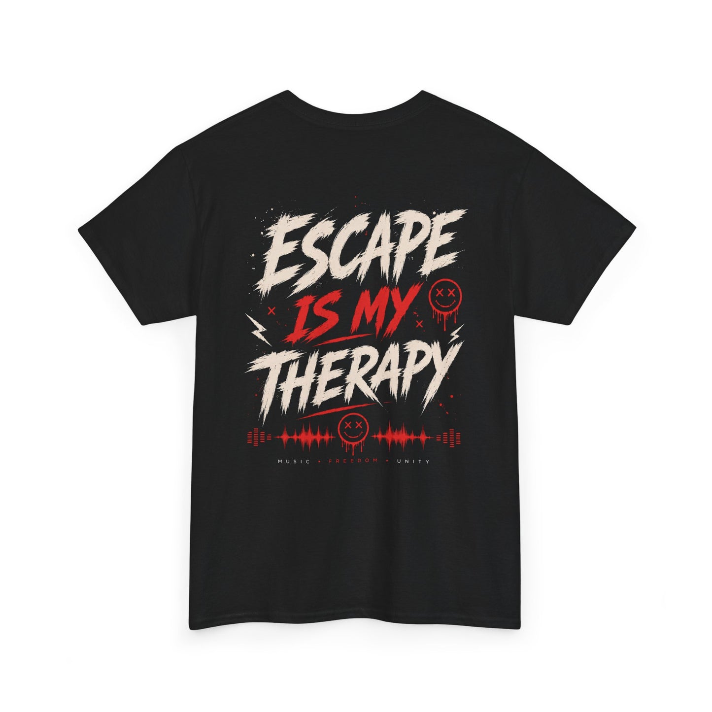 T-Shirt – Escape Is My Therapy